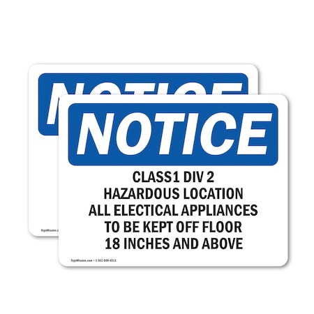 Signmission Class 1 Div 2 Hazardous Location All Electrical OSHA Notice Sign, Vinyl Decal, 14in W x 10in L, 2PK OS-2PACK-NS-D-1014-L-10598